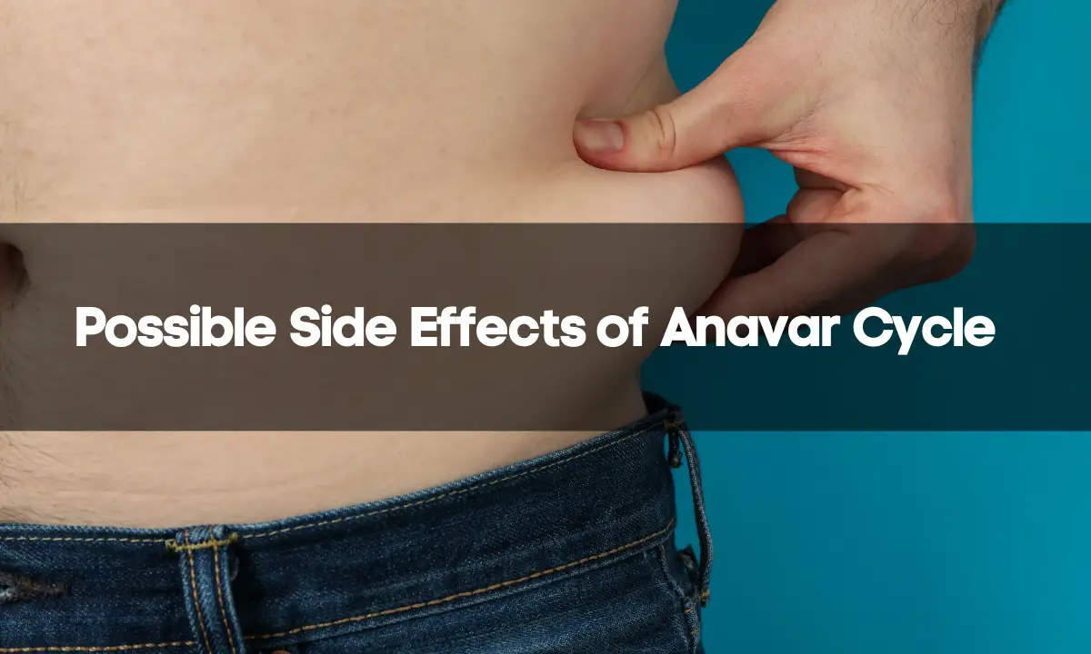 Possible Side Effects of Anavar Cycle